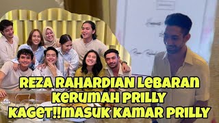 🔴REZA RAHARDIAN LEBARAN DIRUMAH PRILLYTERKAGET KAGET MASUK KAMAR PRILLYTERNYATA [upl. by Eatnuahc]