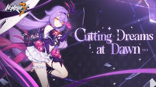 v69 Cutting Dreams at Dawn Trailer — Honkai Impact 3rd [upl. by Lyrak]