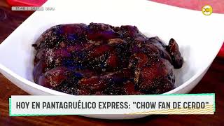 Hoy en el quotPantagruélico Expressquot cocinamos chow fan de cerdo │DPZT│ 060324 [upl. by Risteau]