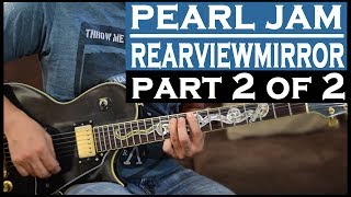 Pearl JamRearviewmirror Guitar Lesson P2 [upl. by Megdal]