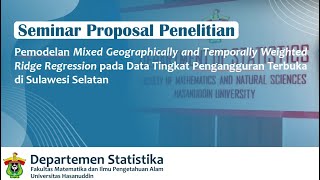 Mixed Geographically and Temporally Weighted Ridge Regression pada Data Tingkat Pengangguran Terbuka [upl. by Hein]