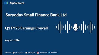 Suryoday Small Finance Bank Ltd Q1 FY202425 Earnings Conference Call [upl. by Westley]