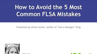 How to Avoid the 5 Most Common FLSA Mistakes [upl. by Ettenig]