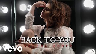 Selena Gomez  Back To You Instrumental  Backing Vocals [upl. by Zulema]