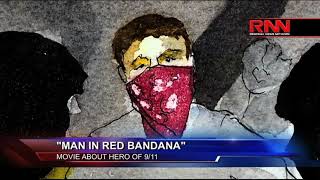 quotMan in Red Bandanaquot  Movie About Hero of 911 [upl. by Rooke]