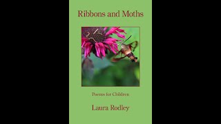 Ribbons and Moths by Laura Rodley Kelsay Books 2024  Poetry Book Trailer [upl. by Chase490]