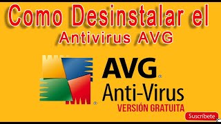 Eliminar o Desinstalar Antivirus AVG [upl. by Navac]