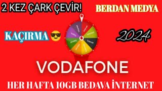 VODAFONE 10GB BEDAVA İNTERNET 2024  VODAFONE HAFTADA 2 KEZ ÇARK ÇEVİR 😱 YENİ KAMPANYA YENİ VİDEO [upl. by Antipas]