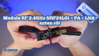 Module RF 24GHz NRF24L01  PA  LNA anten rời [upl. by Nnaed]