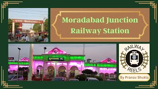 Moradabad Junction Railway Station  Full Information मुरादाबाद जंक्शन रेलवे स्टेशन  पूर्ण जानकारी [upl. by Santana]