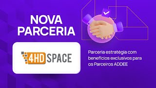 ADDEE anuncia parceria estratégica com 4HD Space [upl. by Bruis]