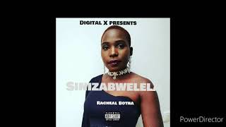 Sinizabwelela  Racheal Botha Zedmusic Zambianmusic sinzabwelela RachealBotha lelonilongababy [upl. by Haberman]