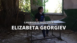 Elizabeta Georgiev Volela bih da mladi budu borbeniji i svoji [upl. by Ransom505]