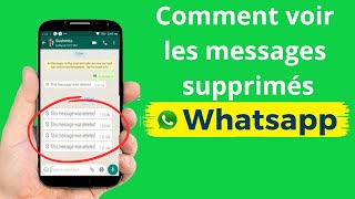 Comment voir les messages supprimés sur WhatsApp  lire message supprimé whatsapp sans application [upl. by Corie894]