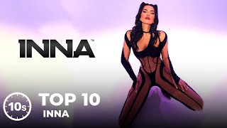 Top 10 INNA Songs 🔝 Best Hits 2023 [upl. by Alphonse]