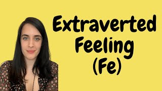 EXTRAVERTED FEELING ENFJ ESFJ  Through The Lens of Carl Jung [upl. by Abbottson764]