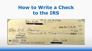 How to Write a Check to the IRS for Taxes  Tax Info from IRScom [upl. by Enyaw]