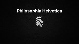 Welcome to Philosophia Helvetica [upl. by Prochoras803]