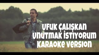 Ufuk Caliskan Unutmak istiyorum Karaoke version [upl. by Epner]