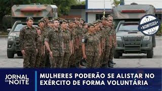 Aconteceu na Semana  Veja as regras para o alistamento militar feminino [upl. by Lisha]