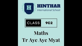 Maths Tr Aye Aye Myat 12 August 2024 9C2 [upl. by Kirsch877]