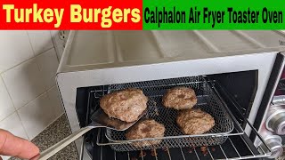 Turkey Burkers Calphalon Quartz Heat Air Fryer Toaster Oven Recipe [upl. by Retluoc]