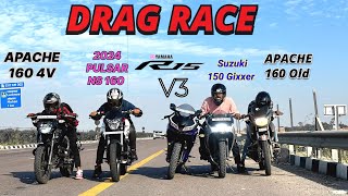 APACHE 160 4V VS R15 V3 VS NS160 2024 VS APACHE OLD VS GIXXER 150  DRAG RACE 💥TILL THEIR POTENTIAL [upl. by Eannaj986]