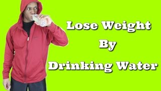 How to Lose Weight Drinking Water [upl. by Niran]