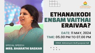 Special Speech  Mrs Bharathi Baskar  11052024 [upl. by Ivette]