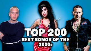 Top 200 Best Songs of the 2000s [upl. by Yeslaehc]