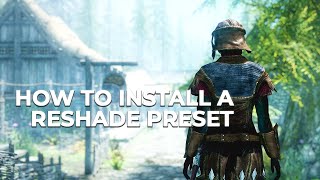 How To Install a Reshade Preset Guide  Tutorial [upl. by Bruno310]