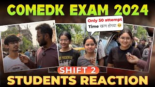 COMEDK 2024 EXAM  2nd Shift12 May  Only 50 attemptTime खत्म होगया 🥹  COMEDK STUDENTS REACTION [upl. by Witherspoon]