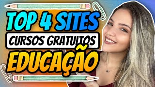 🔝 TOP 4 SITES pra CURSOS ONLINE EDUCAÇÃO GRATUITOS 📚  com certificado grátis  Mari Rel [upl. by Anirtruc]