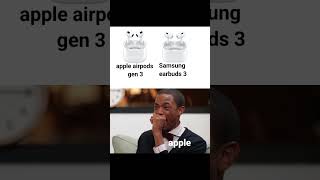 Samsung earbuds 3 Vs Apple airpod Gen 3 memes apple samsung thetechactivity [upl. by Culberson]