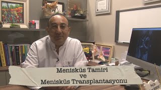 Menisküs Tamiri ve Transplantasyonu [upl. by Adnilam64]