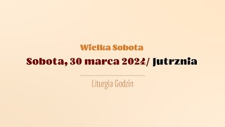 Jutrznia  30 marca 2024  Wielka Sobota [upl. by Tedd]