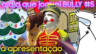 O dia que joguei BULLY 5 [upl. by Leary375]