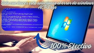 Solo con hacer esto solucionas el error de windows ACPI sys 100 efectivo [upl. by Tem269]