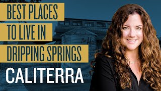 Caliterra Community in Dripping Springs  Realtors review [upl. by Madora]