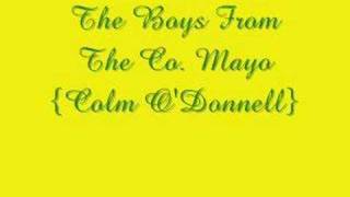 The Boys From The County Mayo  Colm ODonnell [upl. by Accemahs]