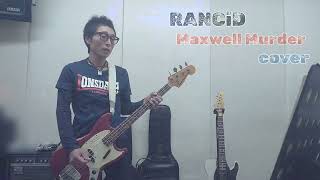 RANCID  Maxwell Murder  cover  bass 弾き語り [upl. by Isa782]