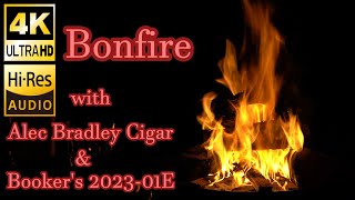 Hushed Flame Ambience with Alec Bradley Tempus Terra Nova amp Bookers 202301E【Bonfire】【Cigar】【ASMR】 [upl. by Noscire]