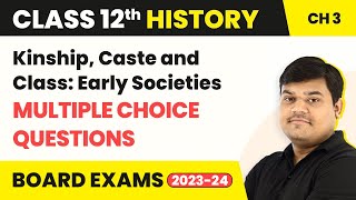 Kinship Caste and Class Early Societies  MCQ 50 Solved  Class 12 History Chapter 3 202223 [upl. by Assirim]