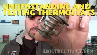 Understanding and Testing Thermostats EricTheCarGuy [upl. by Waneta765]