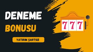 Yatırım Şartsız Deneme Bonusu Veren Casino Ve Bahis Siteleri 2024 [upl. by Bank]