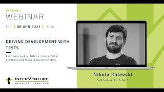 InterVenture Webinar 14  Driving development with tests Nikola Kolevski [upl. by Llerrem]