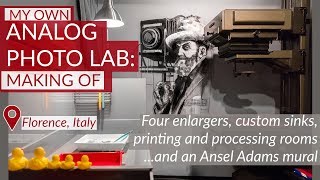 Making of a Dream Darkroom in Florence Italy 4 enlargers custom sinks and an Ansel Adams mural [upl. by Werd]