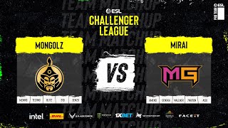 MONGOLZ vs MIRAI  ESL Challenger League S47  Double BO1  MN cast [upl. by Christyna]