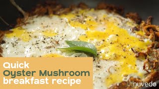 Oyster Mushroom Recipe 2 Quick amp Easy Breakfast [upl. by Luben]