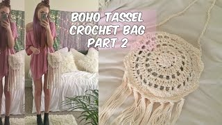 DIY BOHO TASSEL CROCHET BAG PART 2 [upl. by Goda]